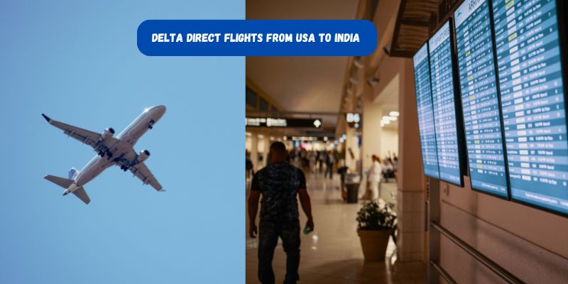 Delta Direct Flights From USA to India