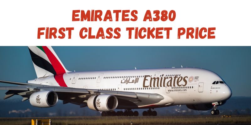 Emirates A380 First Class Ticket Price