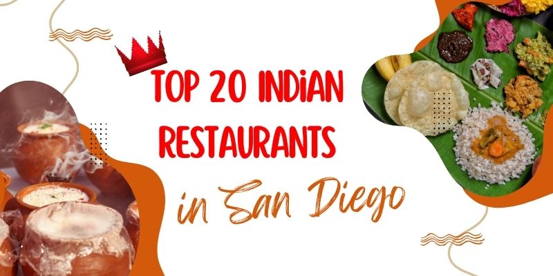 Top 20 Indian Restaurants in San Diego