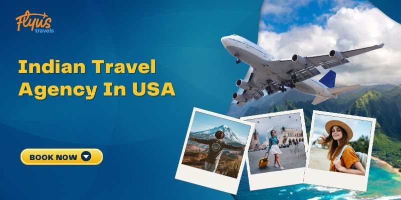 Indian Travel Agency In USA